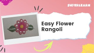Flower Rangoli for Kids | Easy Flower Rangoli | SuperLearn