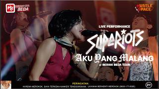 Superiots - Aku Yang Malang l Live at Berani Beda Tour Malang