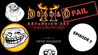 MEME INVASION -Diablo 2 LETS PLAY EP.7 @noobtubegaming7979