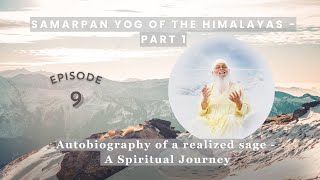 [Episode 9 - English] Samarpan Yog of the Himalayas [HKSY - 01]