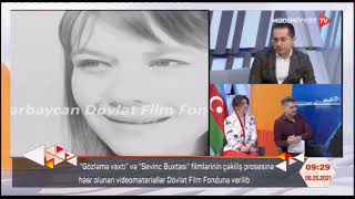 Dövlət Film Fondunun Kinoarxiv Şöbəsinin Müdiri Rəşad Qasımov Səhərçağı Verilişində