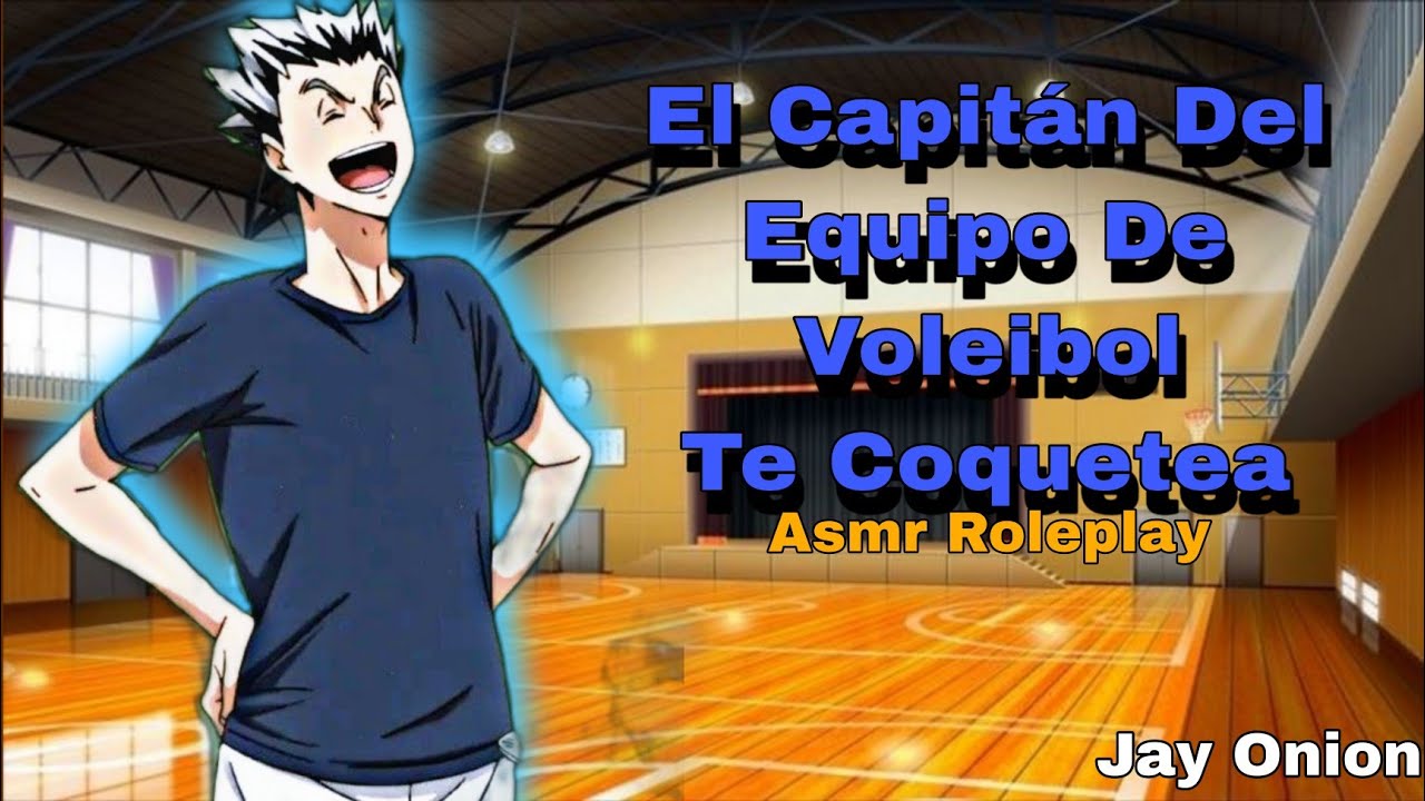 [Asmr Roleplay] Te Coquetea El Capitán del Equipo De Voleibol