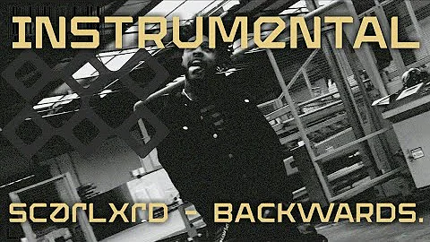 INSTRUMENTAL | scarlxrd - BACKWARDS. | FREE BEAT