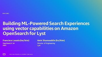 AWS Summit London 2024 - Building ML Search experiences using Amazon Opensearch for Lyst (DAT201)