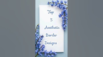 Top 5 Aesthetic Border Designs ✨#shorts #aestheticblossom #frontpagedesign
