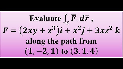 Line Integral When Path is independent