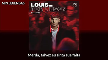 Louis Tomlinson - Miss You (Tradução)