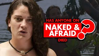 Has anyone died on “Naked and Afraid”?