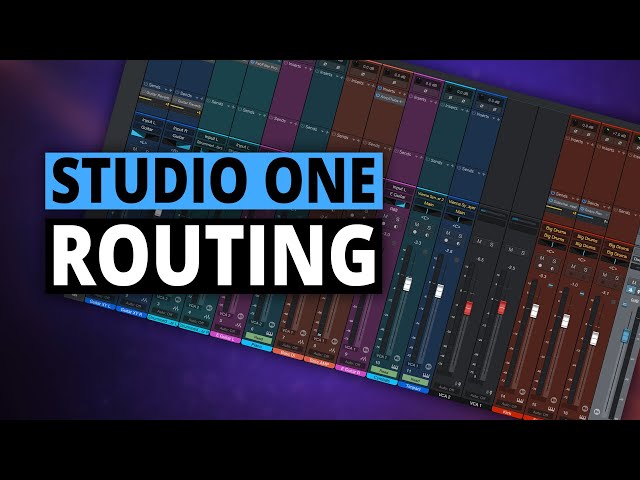Studio One Routing (Inserts, Busses, FX Channels, VCAs) class=