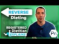 Reverse Dieting: A Registered Dietitian Explains