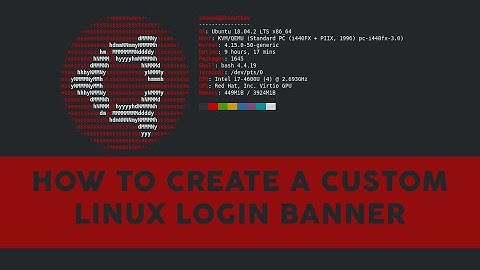 Create a Custom MOTD or Login Banner in Linux