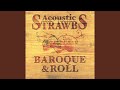 Strawbs - Baroque & Roll