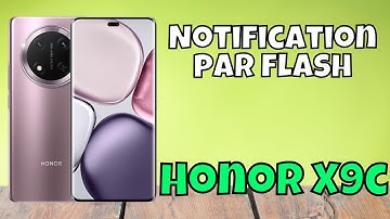 Honor X9c Notification par flash