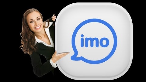IMO free video calls and chat, How to create IMO account , make voice, video calls sms free with SEO