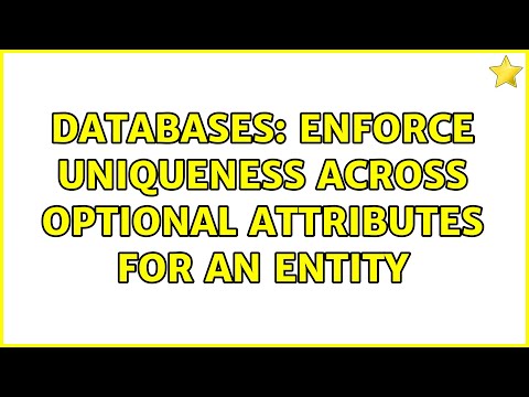Databases: Enforce uniqueness across optional attributes for an entity (2 Solutions!!)