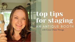 How To Stage an Antique Booth | Tips for Decorating a Booth | Vintage Market Vignette Inspiration