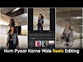 Trending Hum Pyaar Karne Wale Song ReelsEditing | Capcut Slow Motion &amp; Blur Effect VideoEditing