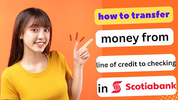 UPDATED! HOW TO TRANSFER MONEY WITH LINE OF CREDIT SCOTIABANK 2025! (FULL GUIDE)