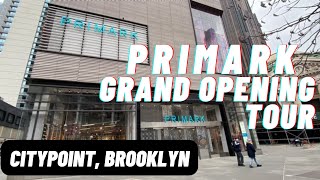 Take A Tour of PRIMARK Opening At CITYPOINT Downtown Brooklyn!