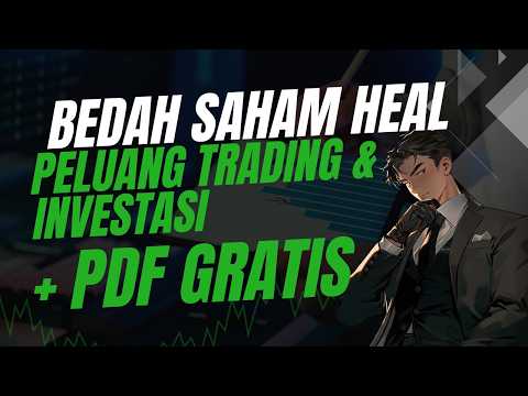 Bedah Saham HEAL: Peluang Trading & Investasi + PDF Gratis