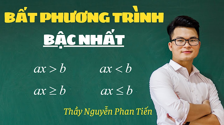 Bài tập về bất phương trình lớp 10 năm 2024