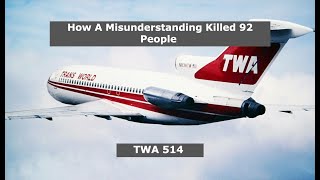 How One Phrase Crashed A Passenger Jet | TWA 514