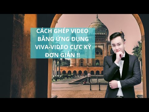 Cách Ghép Video Bằng Ứng Dụng Viva-Video