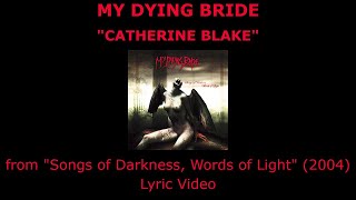 MY DYING BRIDE “Catherine Blake” Lyric Video