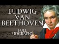 Ludwig Van Beethoven | Full Biography | Human Voiced, No Ads