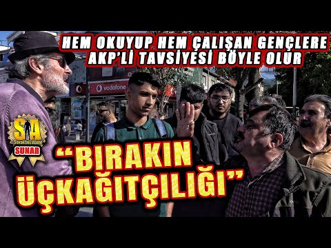 TIMARHANEDE BUGÜN | HEM OKUYUP HEM ÇALIŞAN GENÇLERE AKP'Lİ TAVSİYESİ: \