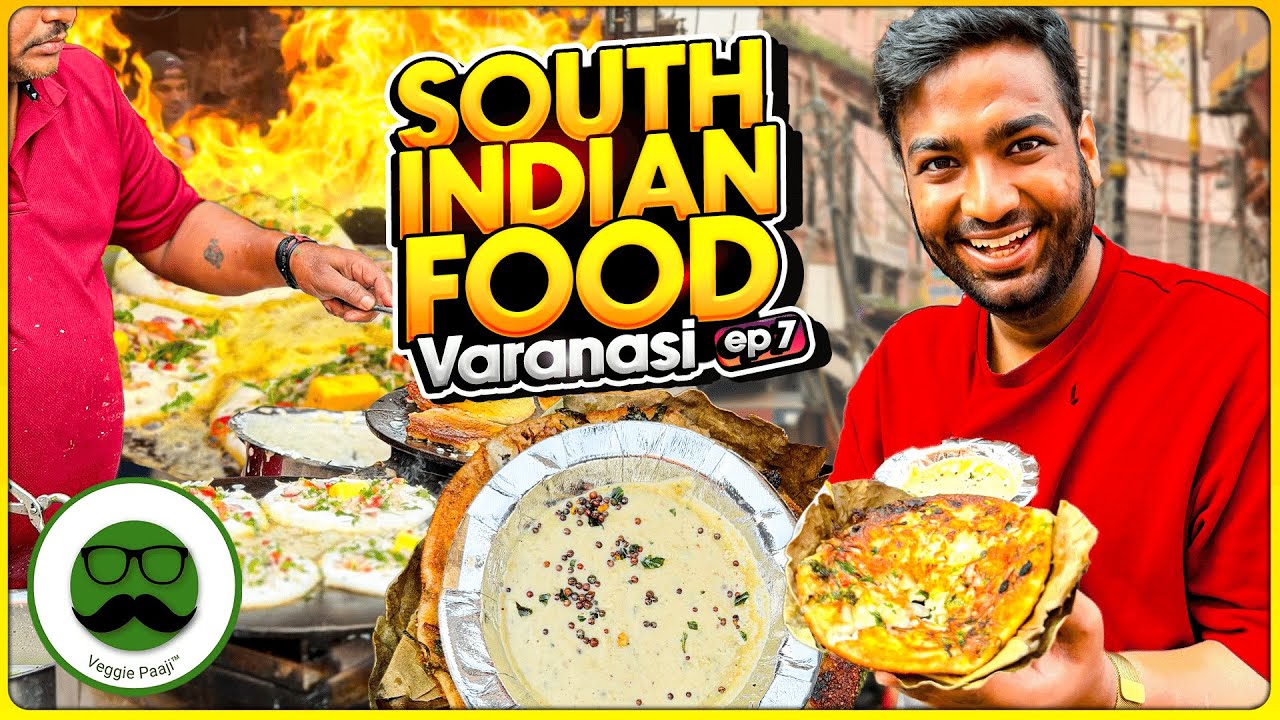 HIGH DEMAND South Indian Breakfast in Varanasi Fire Uttapam, Idli, Kerala Cafe & More | Veggie Paaji