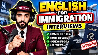 English for Immigration Interviews | Speak English with Confidence | Visa Interview Practice