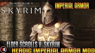 The Elder Scrolls V Skyrim - Heroic Imperial Armor Mod