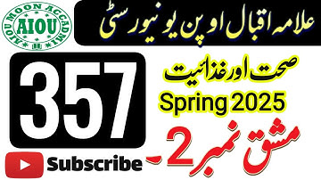 ✅ AIOU Code 357 Solved Assignment 2 Spring 2025 | Sehat Aur Gazaiyat | FA & I.COM | Moon Accadmi