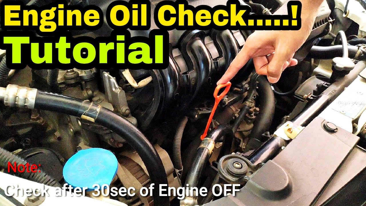 How to Check Engine Oil | Tutorial - YouTube