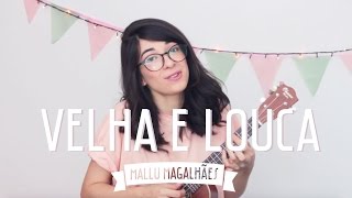 Video thumbnail of "VELHA E LOUCA | COVER | BIANCA MALFATTI"