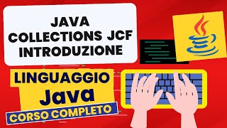 Collections   jcf   introduzione | Corso Java Pratico