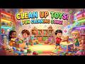 Clean Up Toys Song | Fun Tidy Up Dance for Kids