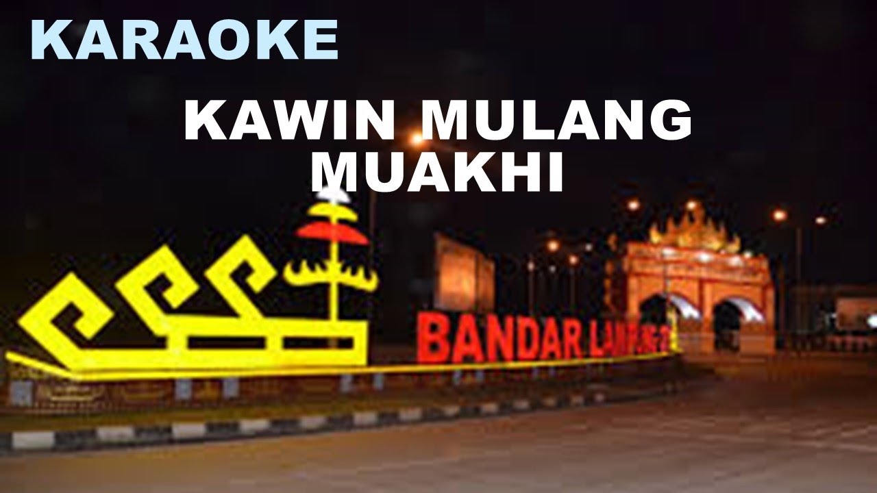 Kawin mulang muakhi//Lagu lampung karaoke full lirik nada rendah// cipt: hilla hambala #lagulampung