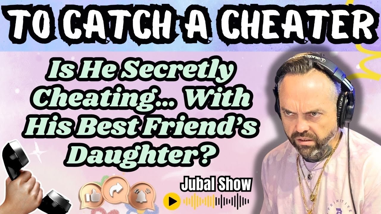Is He Secretly Cheating… With His Best Friend’s Daughter? - The Jubal Show | To Catch A Cheater