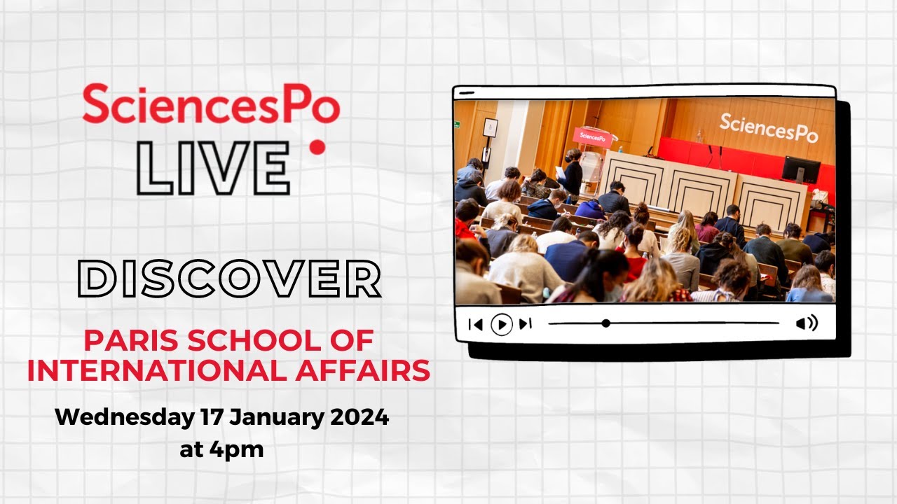 Sciences Po LIVE Paris School of International Affairs YouTube