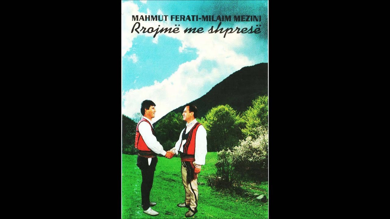 mahmut ferati milaim mezini mahmut ferati milaim mezini