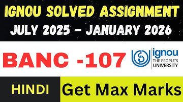 BANC 107  solved assignment 2026 ll Hindi Medium ll JUL25-JAN26
