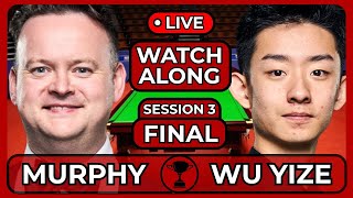 MURPHY VS WU YIZE | WORLD CHAMPIONSHIP 2026 | FINAL | SESSION 3 | LIVE WATCHALONG