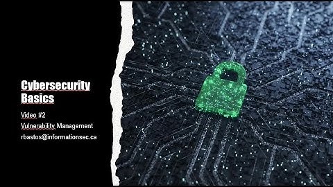 Cybersecurity basics #2: Vulnerability management