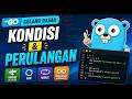 Belajar Golang Dasar - 04. Kondisi dan Perulangan