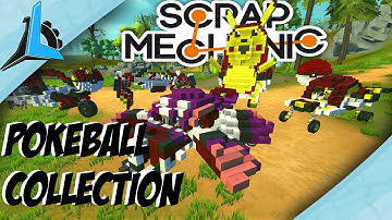 Pokeball Collection -Scrap Mechanic -Transformer Tuesdays