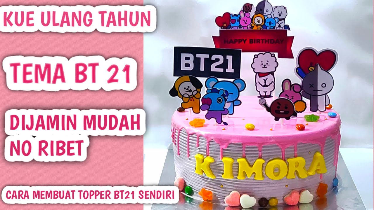 KUE ULTAH BT21 KUE ULTAH TEMA BT21 CARA MENGHIAS KUE KUE ULTAH BT21 KUE ULTAH TEMA BT21 CARA MENGHIAS KUE