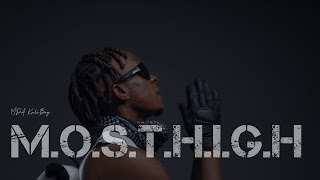 MDA KaliBoy - MOST HIGH (Visuals) 