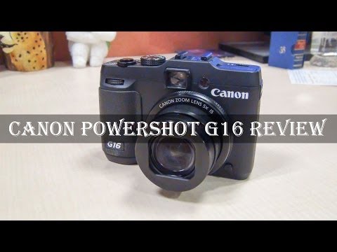 Canon Powershot G16 Full Review: Features, Performance, Samples, Wi-Fi setup & more